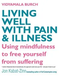 Living Well With Pain And Illness - Begagnad bok